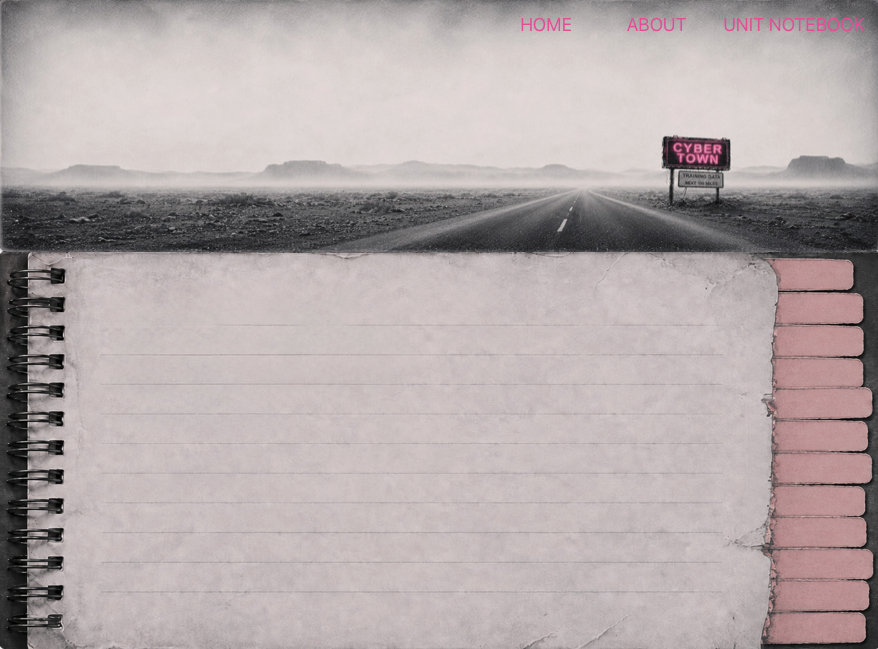 Unit notebook; the road to Cyber Town, a tab for each core unit